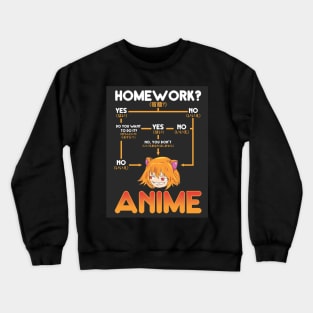 Just A Who Loves Anime Skipping Homework To Watch Anime Crewneck Sweatshirt